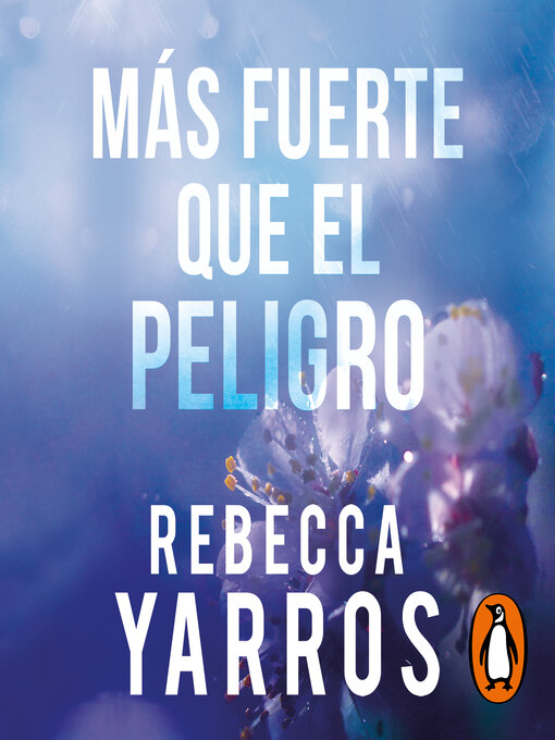 Title details for Más fuerte que el peligro by Rebecca Yarros - Available